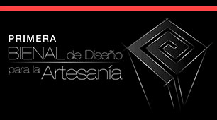 Convocatoria para la Primera Bienal de Diseño para la Artesanía