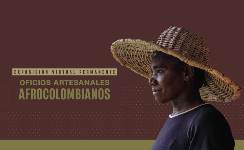 Oficios Artesanales Afrocolombianos, exposición virtual
