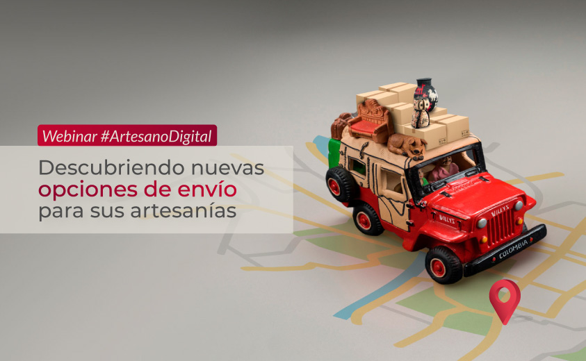 Descubriendo nuevas opciones de envío para sus artesanías Imagen ilustrativa del webinar #ArtesanoDigital Descubriendo nuevas opciones de envío para sus artesanías con la foto de un tradicional willys cargando cajas y artesanías